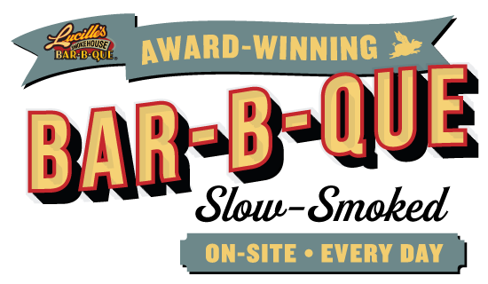 Lucille's Award-Winning Bar-B-Que! Slow-Smoked • On-Site Every Day