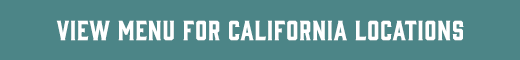 View Menu for California Locations Button